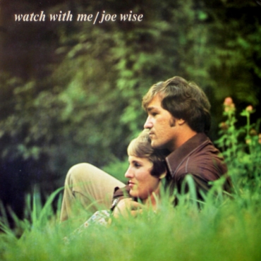 Joe Wise: Watch With Me