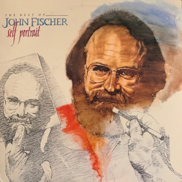 John Fischer: Self Portrait - The Best of John Fischer